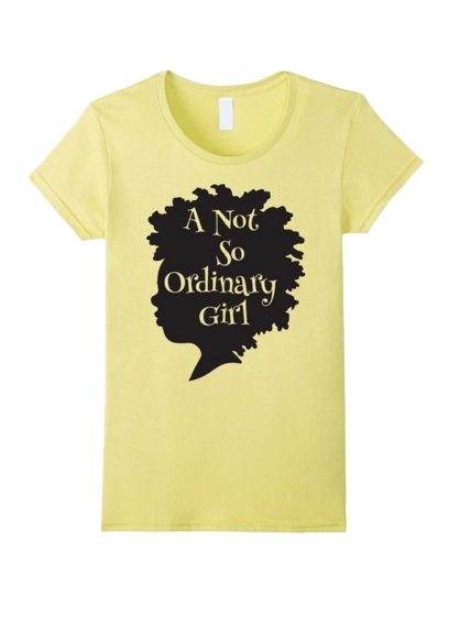 A Not So Ordinary Girl Tee